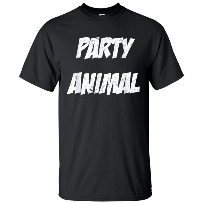 Party Animal Tall T-Shirt