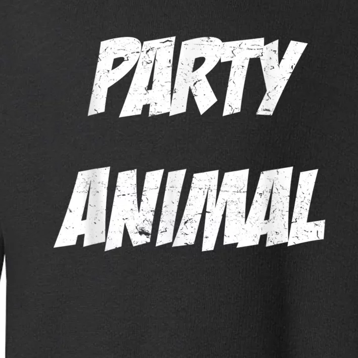 Party Animal Toddler Sweatshirt