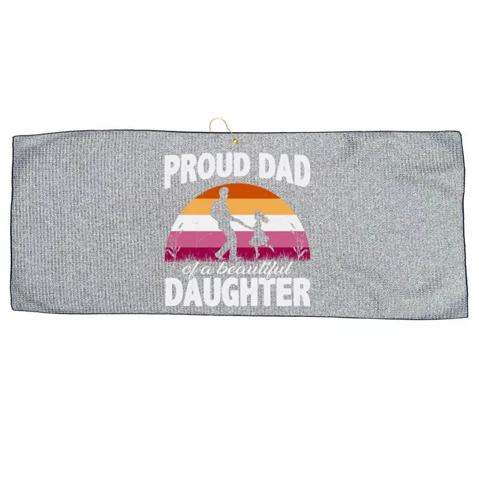 Pride Ally Proud Dad Lgbt Lesbian Daughter Cute Gift Large Microfiber Waffle Golf Towel