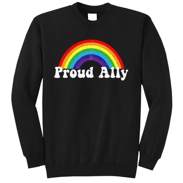 Proud Ally Pride G.A.Y Lgbt Day Month Parade Rainbow Tall Sweatshirt