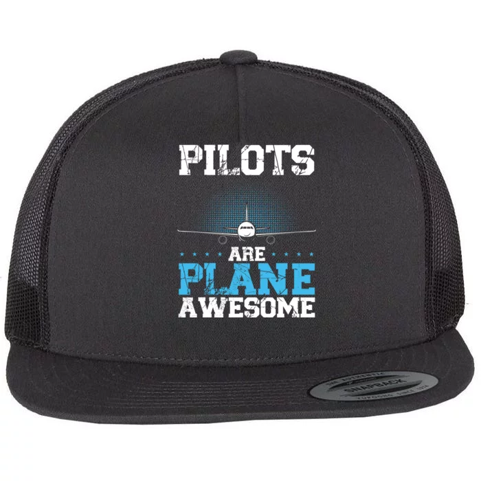 Pilots Are Plane Awesome Aviation Airline Pilot Long Sleeve Flat Bill Trucker Hat