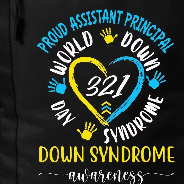 Proud Assistant Principal World Down Syndrome Awareness Day Daily Commute Backpack