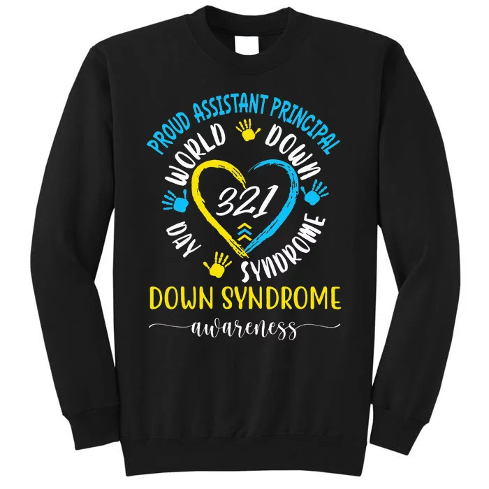 Proud Assistant Principal World Down Syndrome Awareness Day Tall Sweatshirt