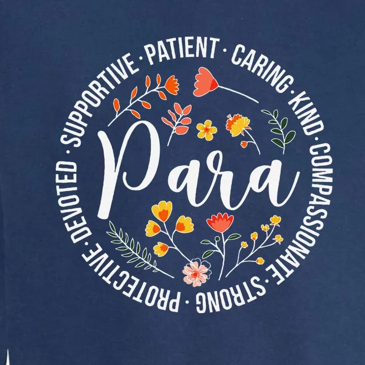 Paraprofessional Appreciation Para Parapro Garment-Dyed Sweatshirt