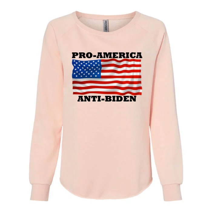 Pro America  Anti Biden , Pro America Anti Biden Womens California Wash Sweatshirt