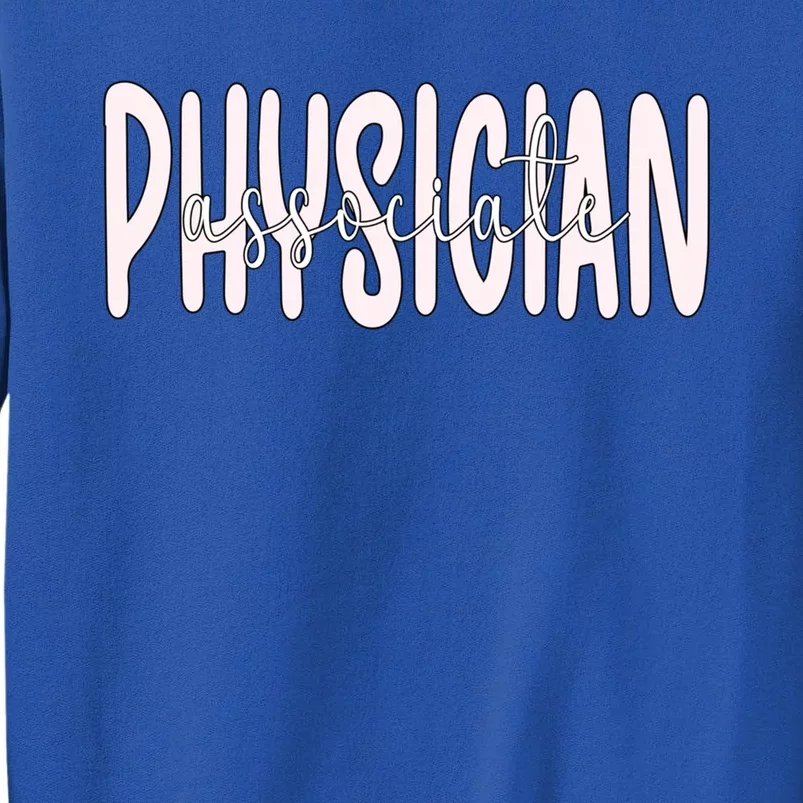 Physician Associate Pa Appreciation Gift Tall Sweatshirt