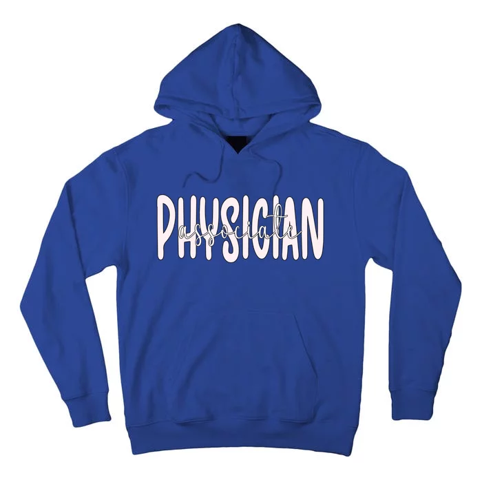 Physician Associate Pa Appreciation Gift Tall Hoodie