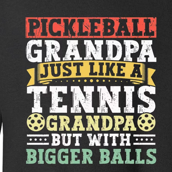 Pickleball Apparel Pickleball Player For Grandpa Toddler Sweatshirt