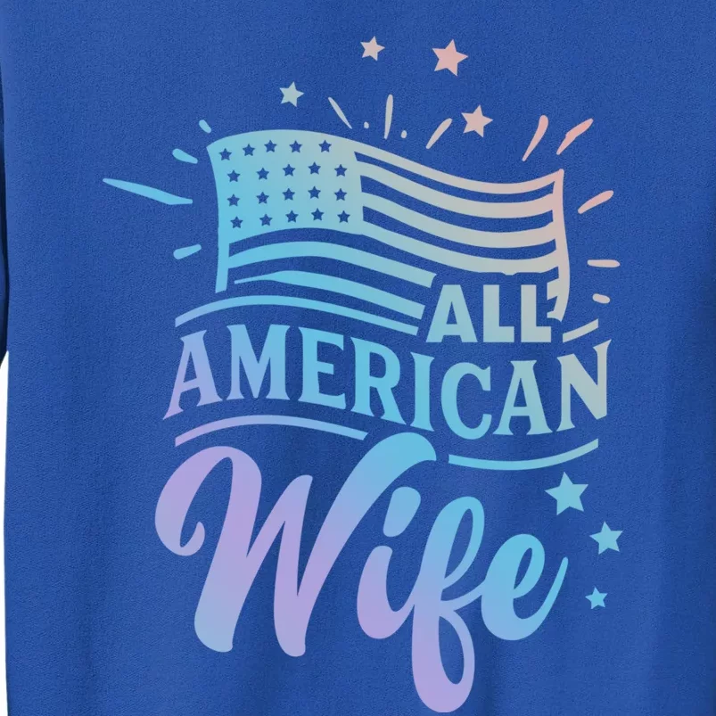 Patriotic All Proud To Be An American Wife Funny Gift Sweatshirt