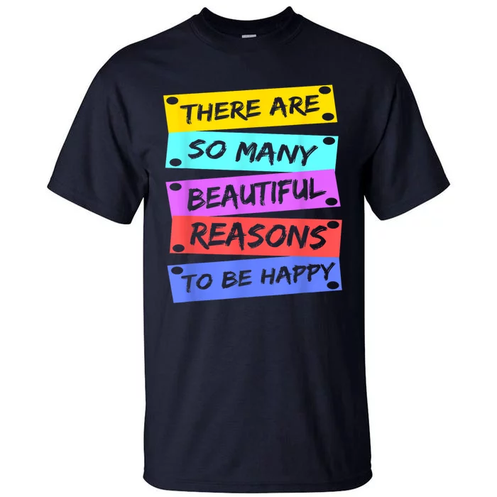 Positive Affirmations Positive Message Tall T-Shirt