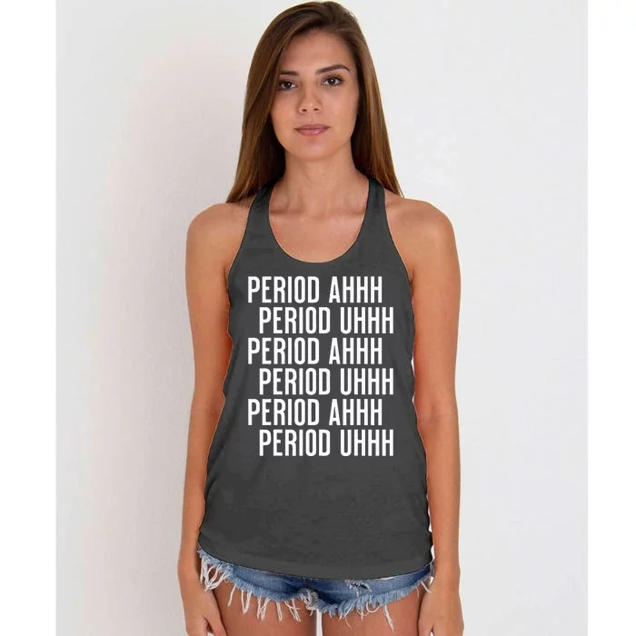 Period Ahh Period Uhh Funny Viral Women's Knotted Racerback Tank