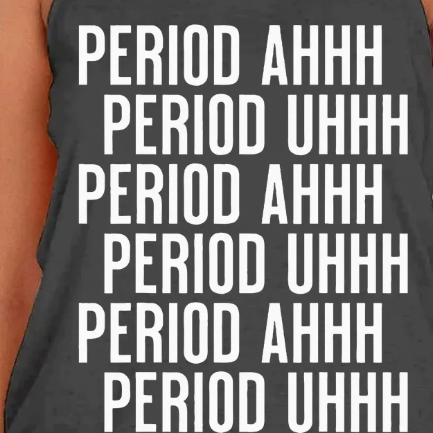 Period Ahh Period Uhh Funny Viral Women's Knotted Racerback Tank