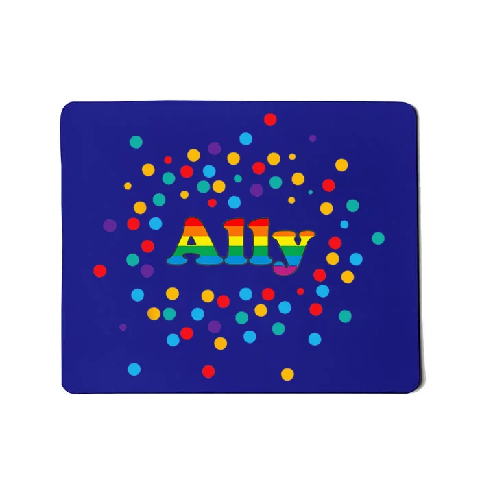 Proud Ally Pride Gay LGBTQ Ally Rainbow Mousepad