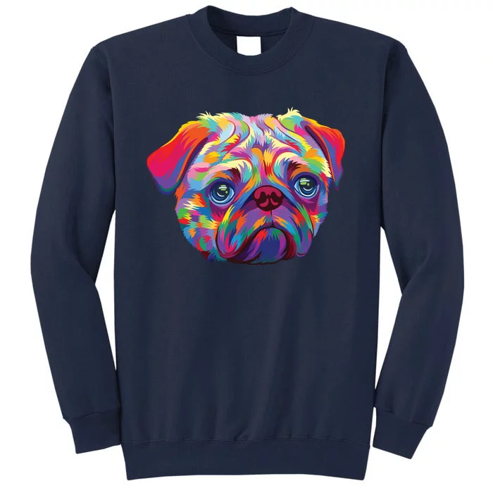 Pug Artwork Pug Lover Pug Owner Pug Art Pug Tall Sweatshirt