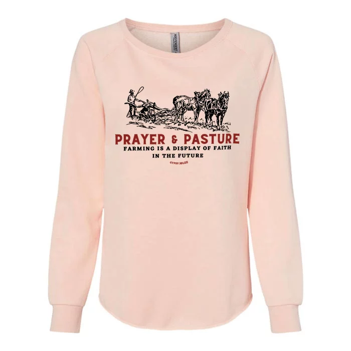 Prayer And Pasture Farmers Wife Gifts Womens California Wash Sweatshirt