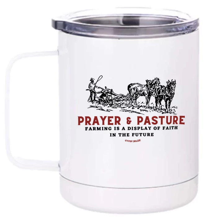 Prayer And Pasture Farmers Wife Gifts Front & Back 12oz Stainless Steel Tumbler Cup