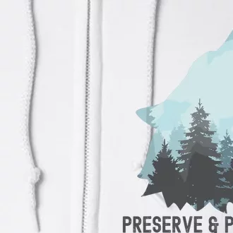 Preserve And Protect Wolf Forest Wildlife Conservation Full Zip Hoodie