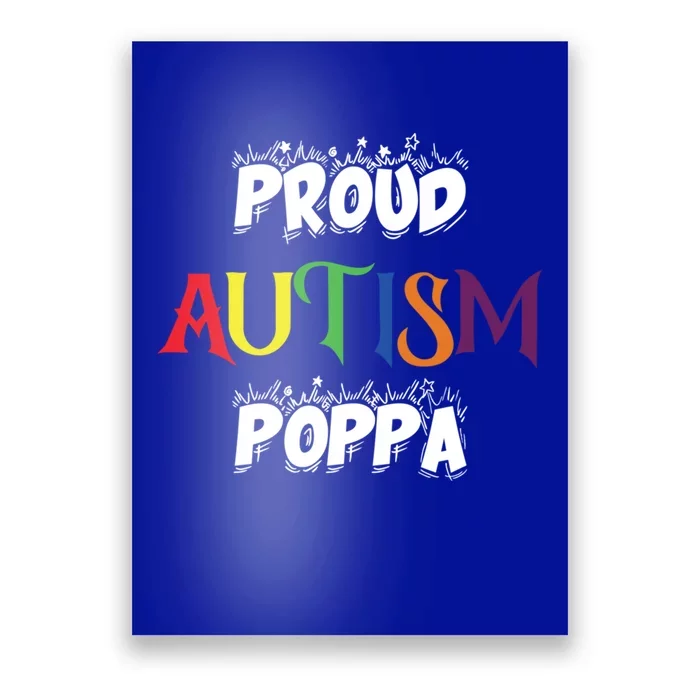 Proud Autism Poppa Dad Gift Poster