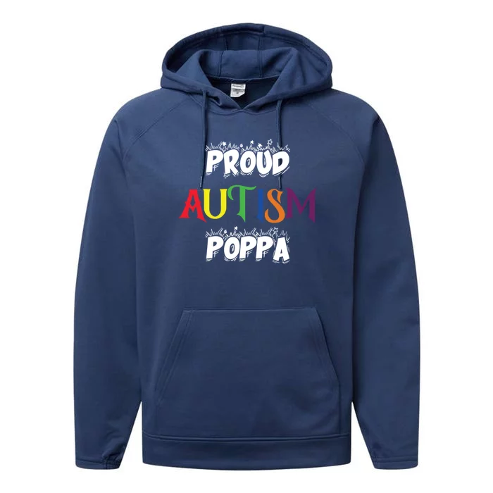 Proud Autism Poppa Dad Gift Performance Fleece Hoodie