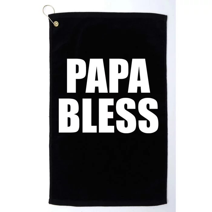 Papa Bless Funny Meme Prank Bold Text Logo Platinum Collection Golf Towel