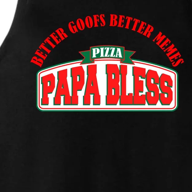 Papa Bless Pizza Better Goofs Better Memes Funny Meme Ladies Tri-Blend Wicking Tank