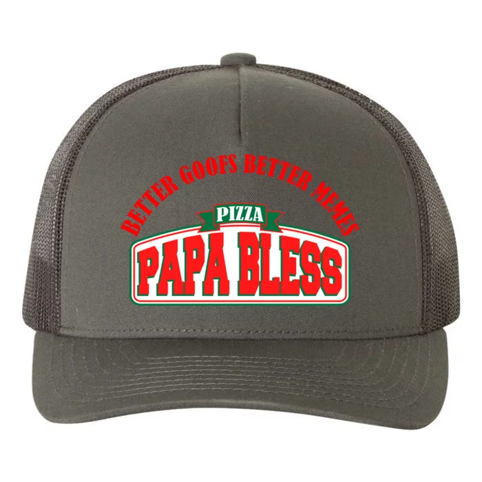 Papa Bless Pizza Better Goofs Better Memes Funny Meme Yupoong Adult 5-Panel Trucker Hat