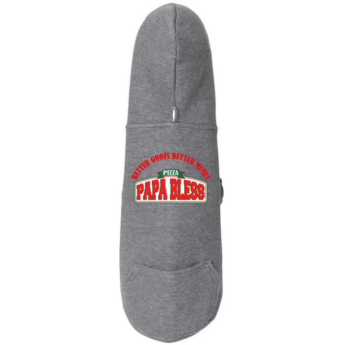 Papa Bless Pizza Better Goofs Better Memes Funny Meme Doggie 3-End Fleece Hoodie