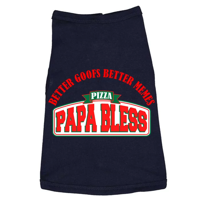 Papa Bless Pizza Better Goofs Better Memes Funny Meme Doggie Tank