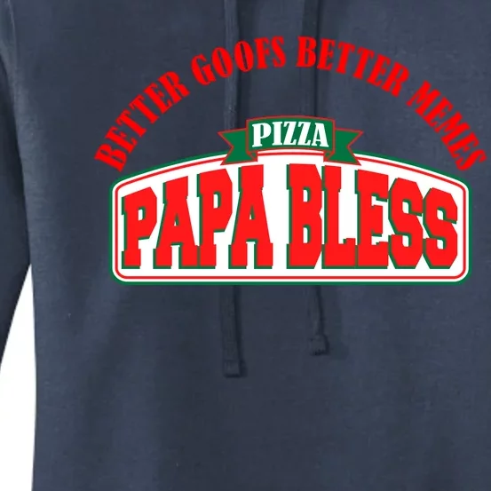 Papa Bless Pizza Better Goofs Better Memes Funny Meme Women's Pullover Hoodie