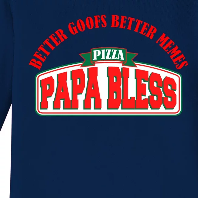 Papa Bless Pizza Better Goofs Better Memes Funny Meme Baby Long Sleeve Bodysuit