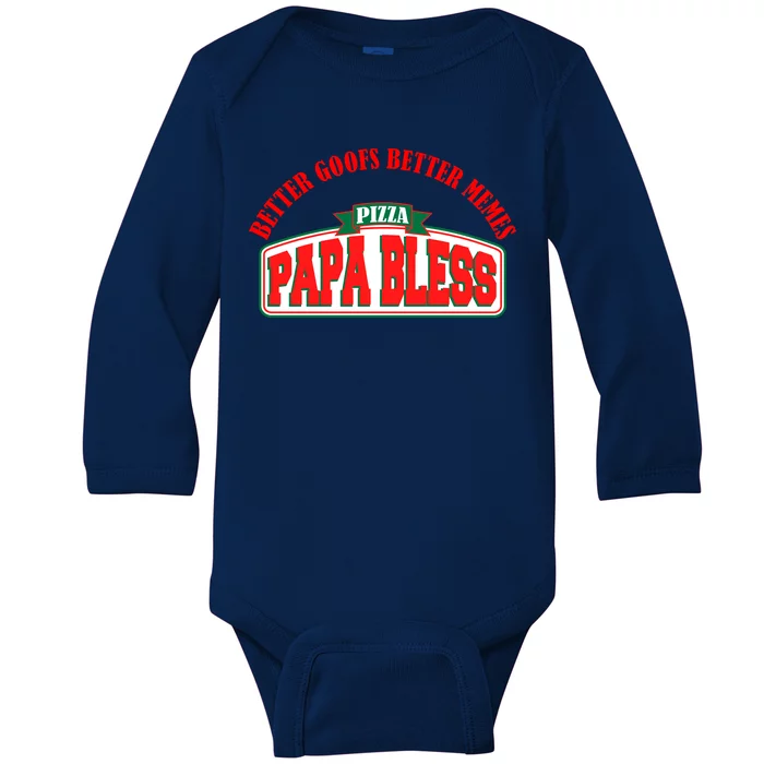 Papa Bless Pizza Better Goofs Better Memes Funny Meme Baby Long Sleeve Bodysuit