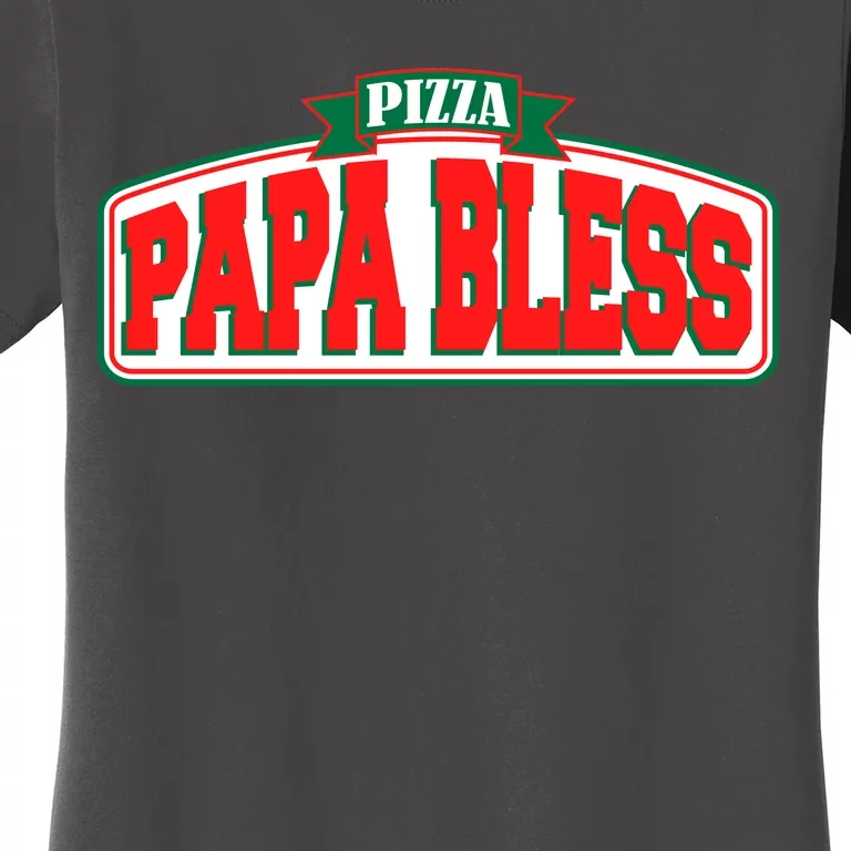 Papa Bless Pizza Funny Meme Prank Logo Women's T-Shirt