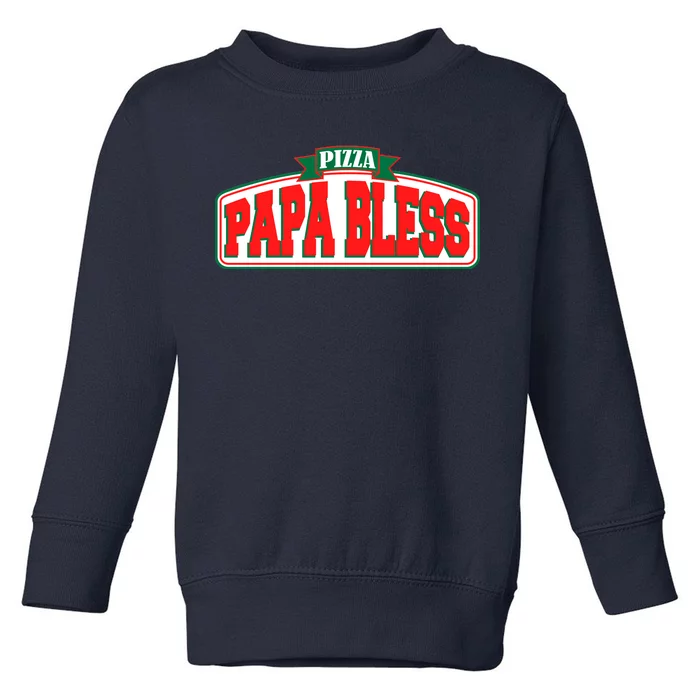 Papa Bless Pizza Funny Meme Prank Logo Toddler Sweatshirt