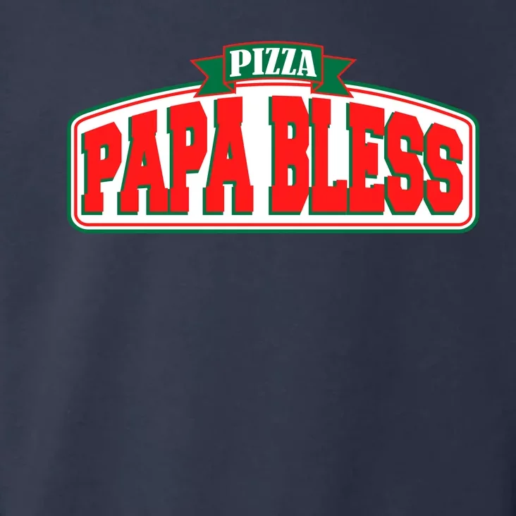 Papa Bless Pizza Funny Meme Prank Logo Toddler Hoodie