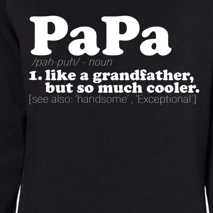 Papa Definition Womens California Wash Sweatshirt