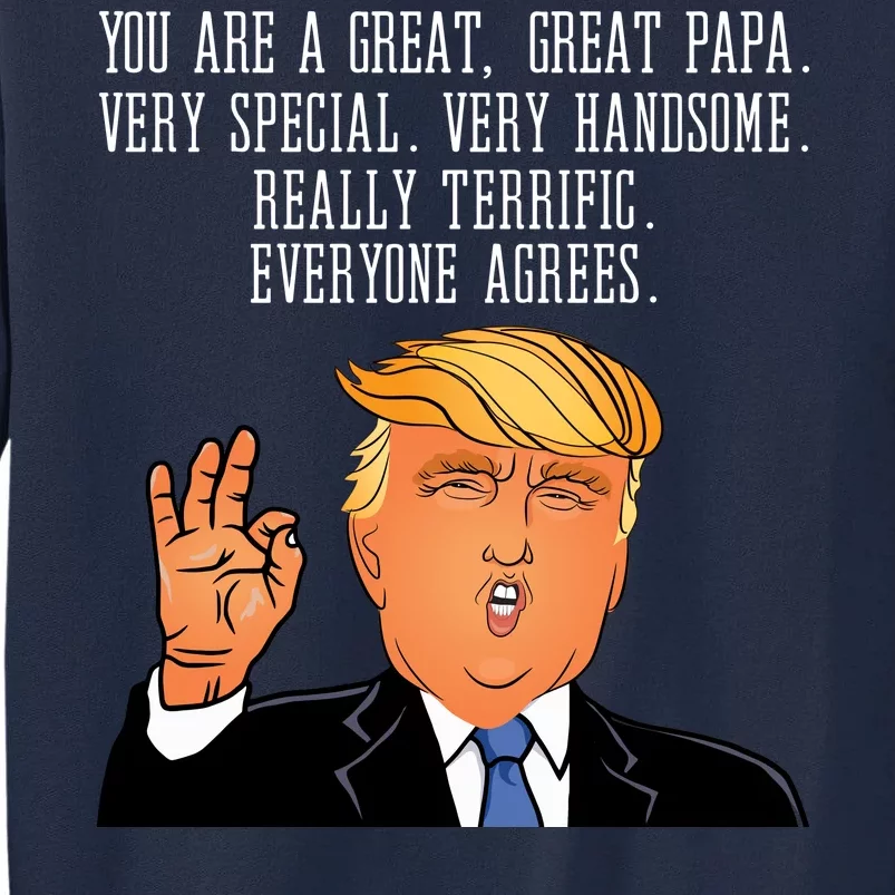 Papa Donald Trump Tall Sweatshirt