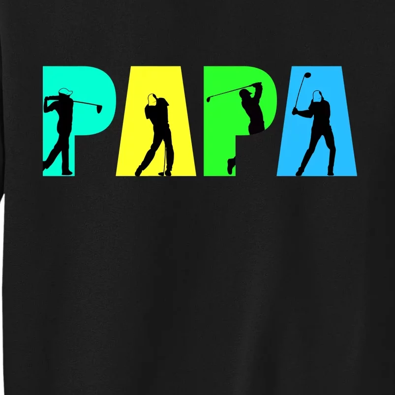 Papa Golfing Tall Sweatshirt