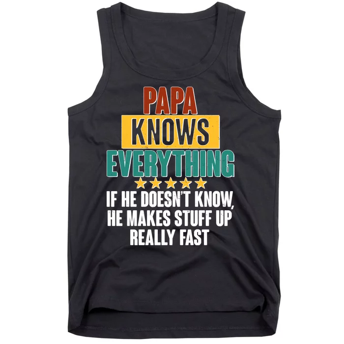 Papa Knows Everything No Matter What Tank Top