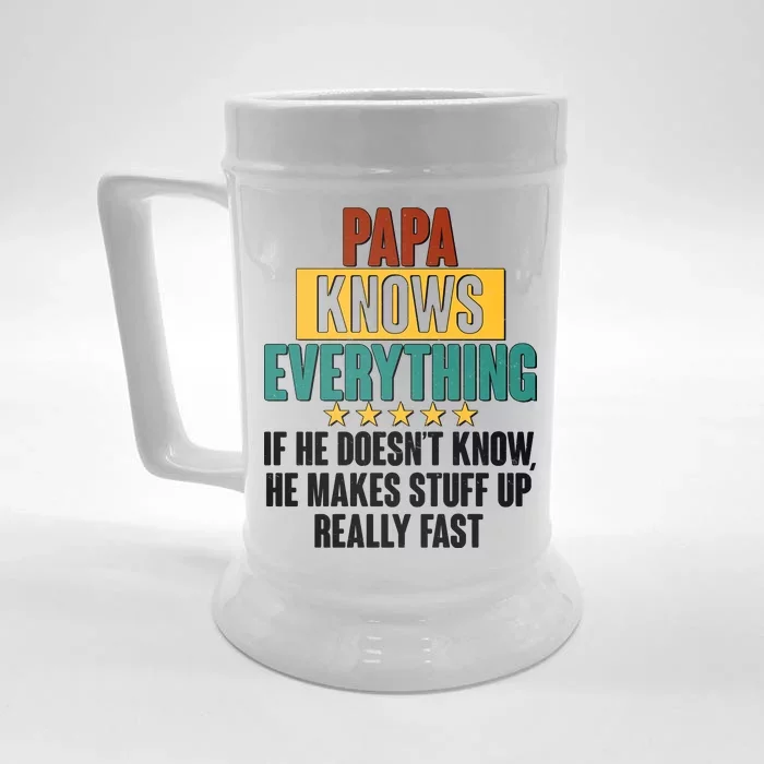 Papa Knows Everything No Matter What Front & Back Beer Stein