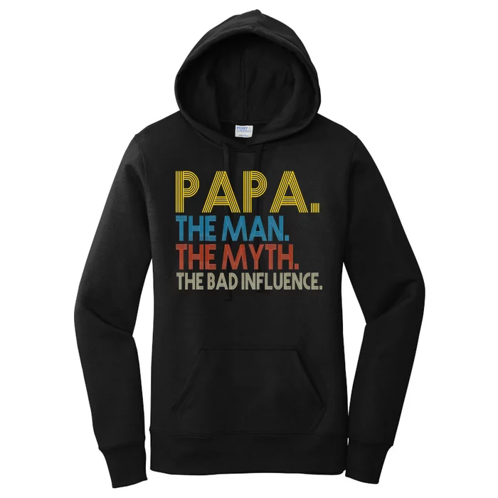 Papa Man Myth The Bad Influence Retro Women's Pullover Hoodie