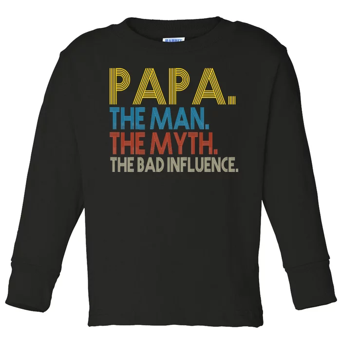 Papa Man Myth The Bad Influence Retro Toddler Long Sleeve Shirt