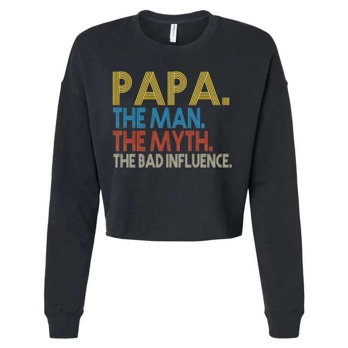 Papa Man Myth The Bad Influence Retro Cropped Pullover Crew