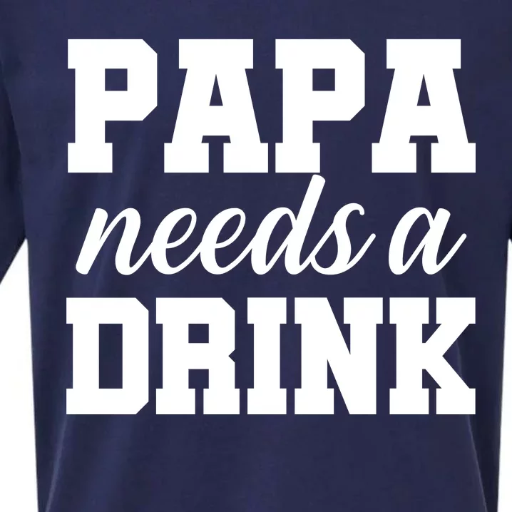 Papa Needs A Drink Sueded Cloud Jersey T-Shirt