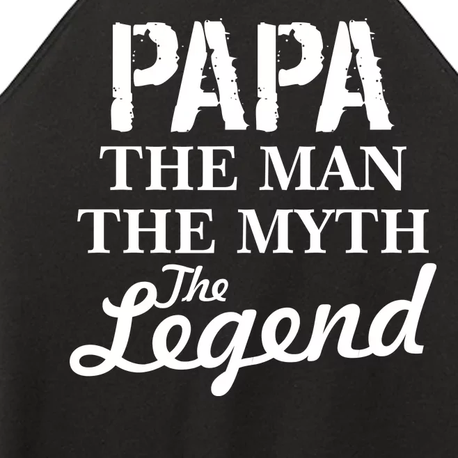 Papa The Man Myth Legend Women’s Perfect Tri Rocker Tank