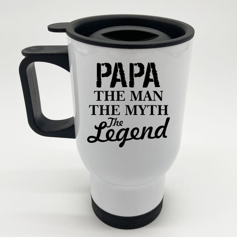 Papa The Man Myth Legend Stainless Steel Travel Mug