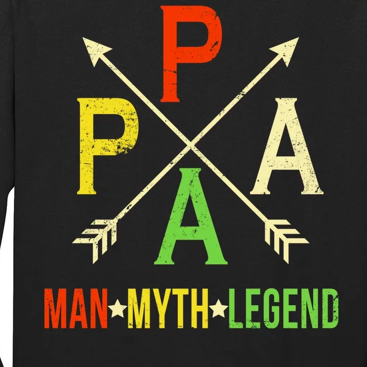 Papa The Man Myth Legend Arrow Cross Tall Long Sleeve T-Shirt