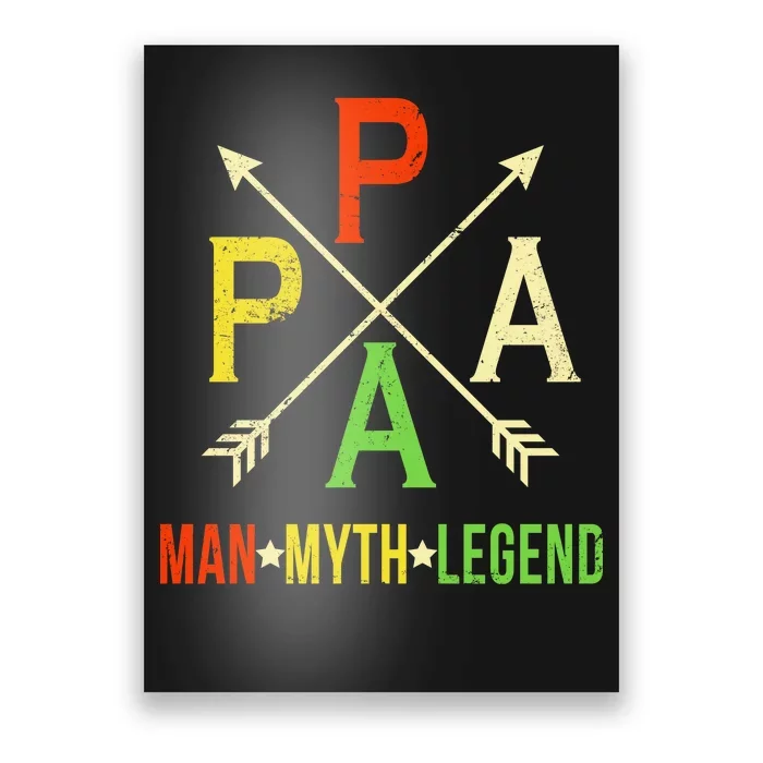 Papa The Man Myth Legend Arrow Cross Poster