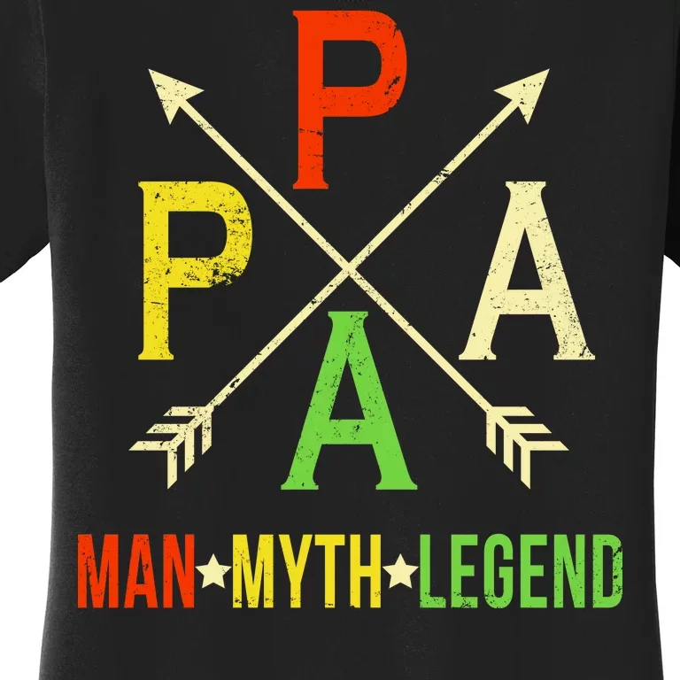 Papa The Man Myth Legend Arrow Cross Women's T-Shirt