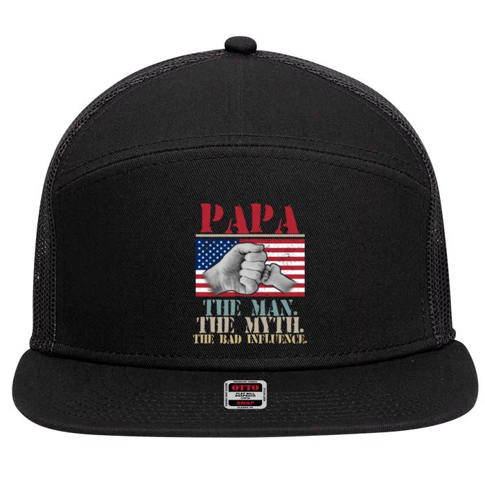 Papa The Man The Myth The Bad Influence Father's Day 7 Panel Mesh Trucker Snapback Hat