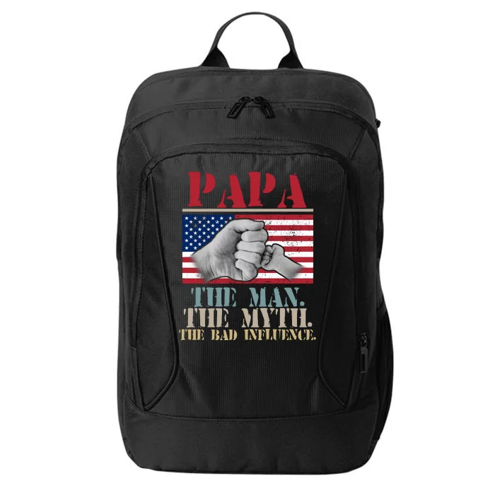 Papa The Man The Myth The Bad Influence Father's Day City Backpack